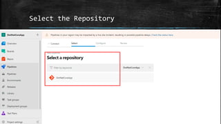 Select the Repository
 