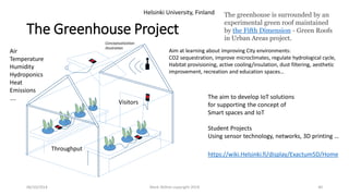 The Greenhouse Project 
06/10/2014 Mark Skilton copyright 2014 40 
The greenhouse is surrounded by an experimental green r...