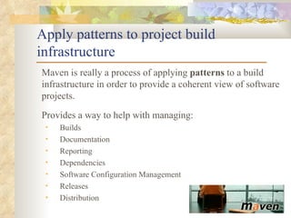 Maven 2.0 - Project management and comprehension tool | PPT