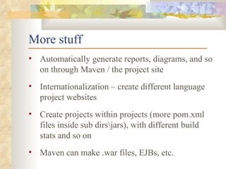 Maven 2.0 - Project management and comprehension tool | PPT