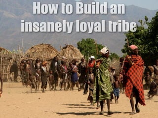 How to Build an Insanely Loyal Tribe: One Reader at Time