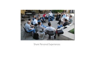 Share Personal Experiences
 