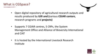 Making ILRI research accessible and open through CGSpace