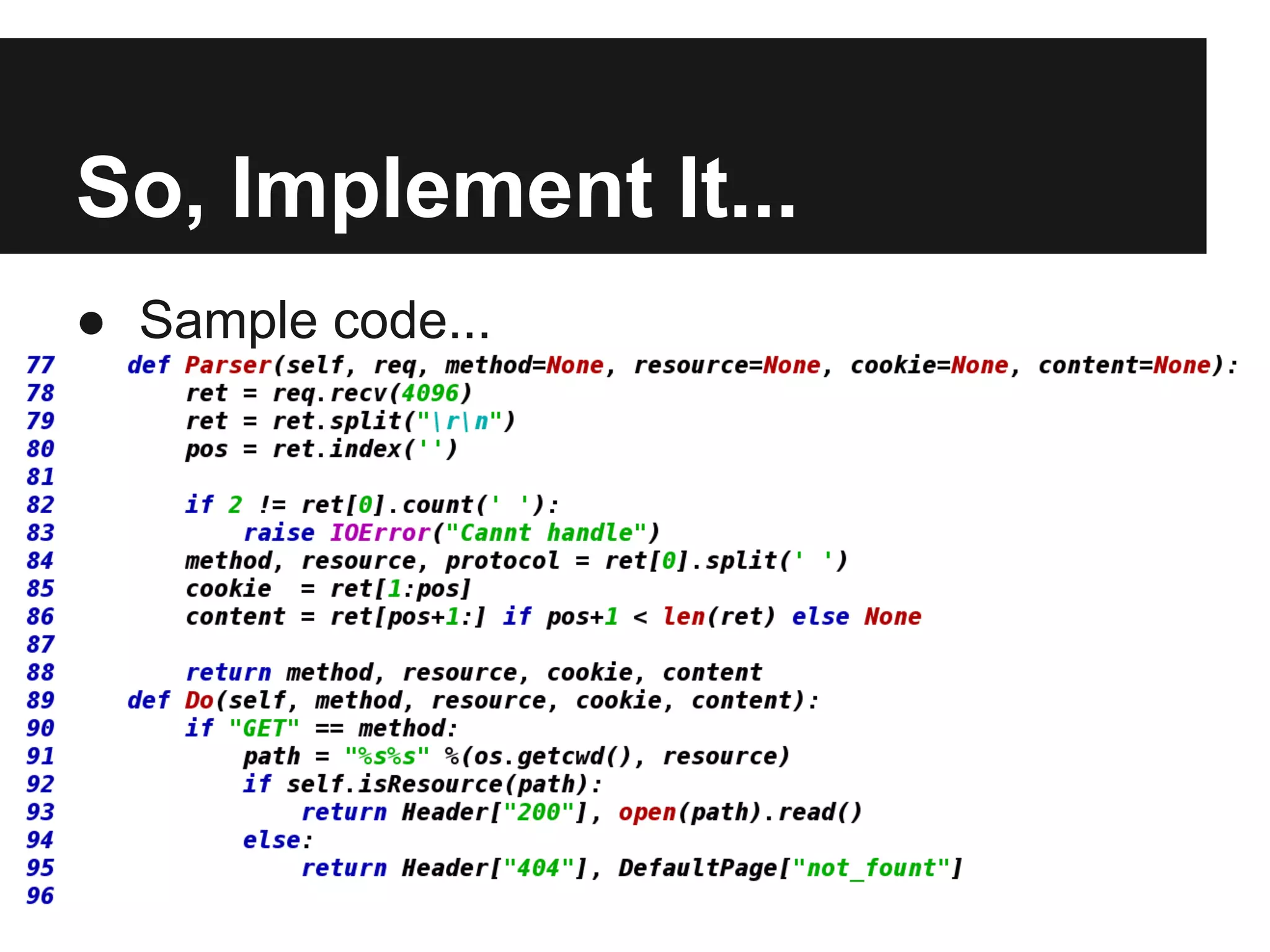 So, Implement It...
● Sample code...
 