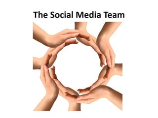 The Social Media Team<br />