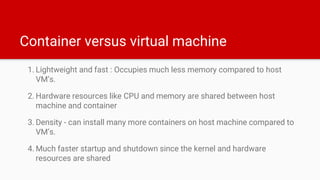 Virtualization, Containers, Docker and scalable container management services