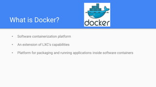 Virtualization, Containers, Docker and scalable container management services