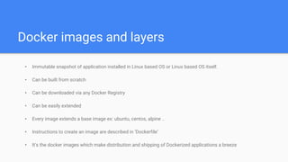 Virtualization, Containers, Docker and scalable container management services