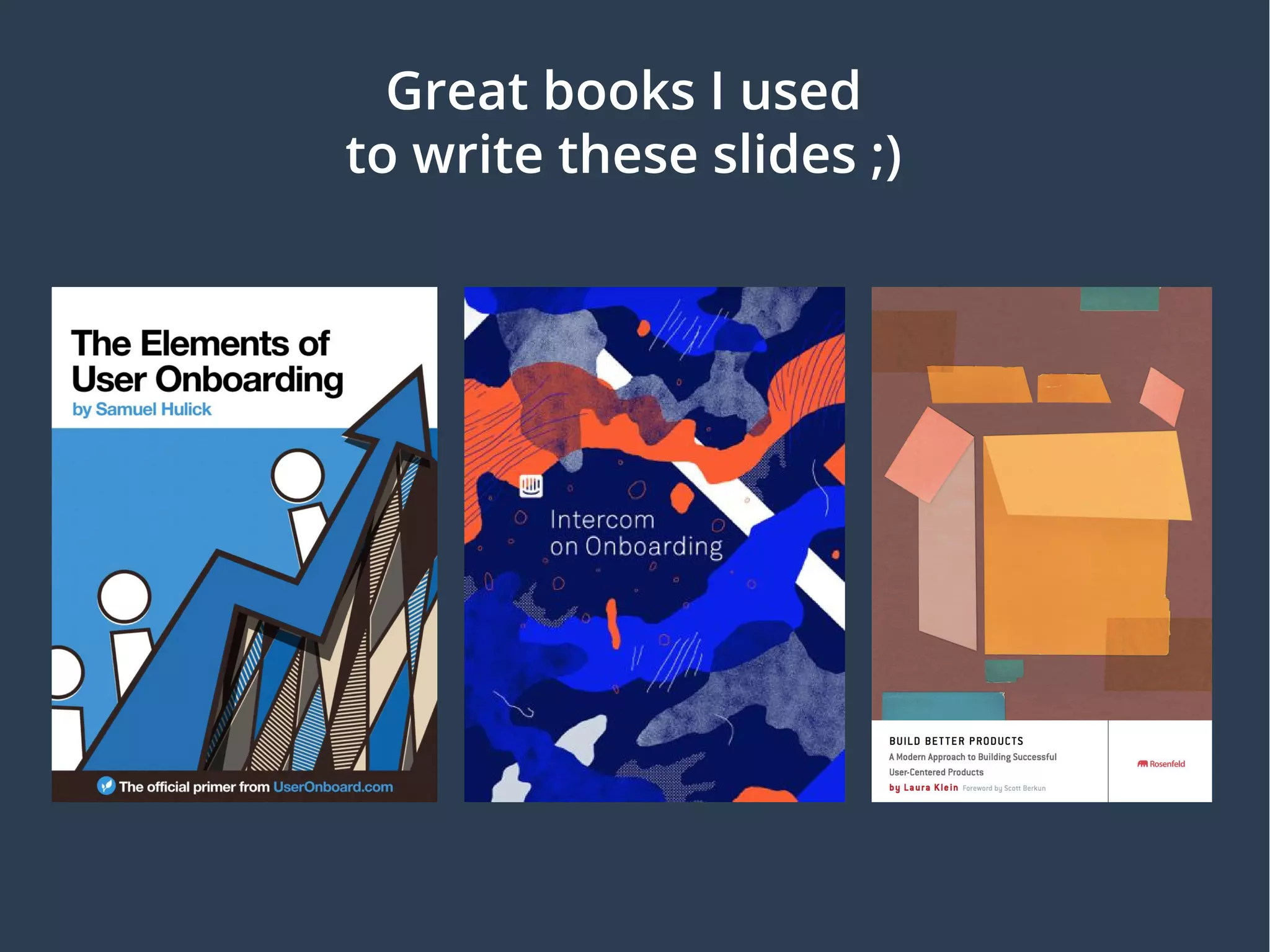 Great books I used
to write these slides ;)
 