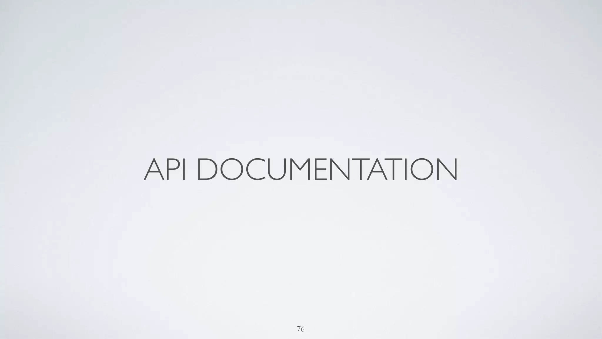 API DOCUMENTATION
76
 