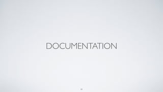 DOCUMENTATION
48
 