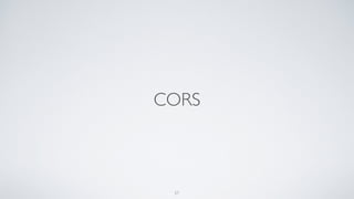 CORS
57
 
