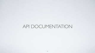 API DOCUMENTATION
76
 
