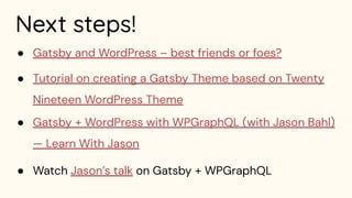Build Your Blazing Fast Site with Gatsby and WordPress @ WordSesh by Muhammad Muhsin