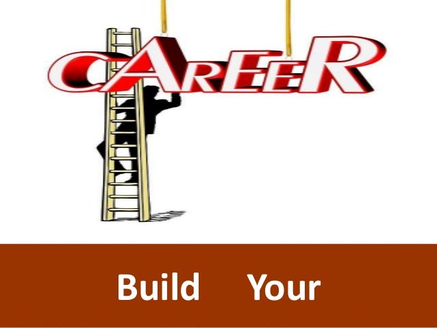 build your career build your career