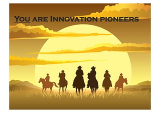 YouYou are the Latest
   are Innovation pioneers
     innovations in
•  ;-#!)1'!+,'!5)+'$+!3#&.1)%$%&2!%&&-:)7-&$!<!
   %/)2'!<!4%-&''1$!<!+1)%5=5)>'1$!!!
     Fundraising
 