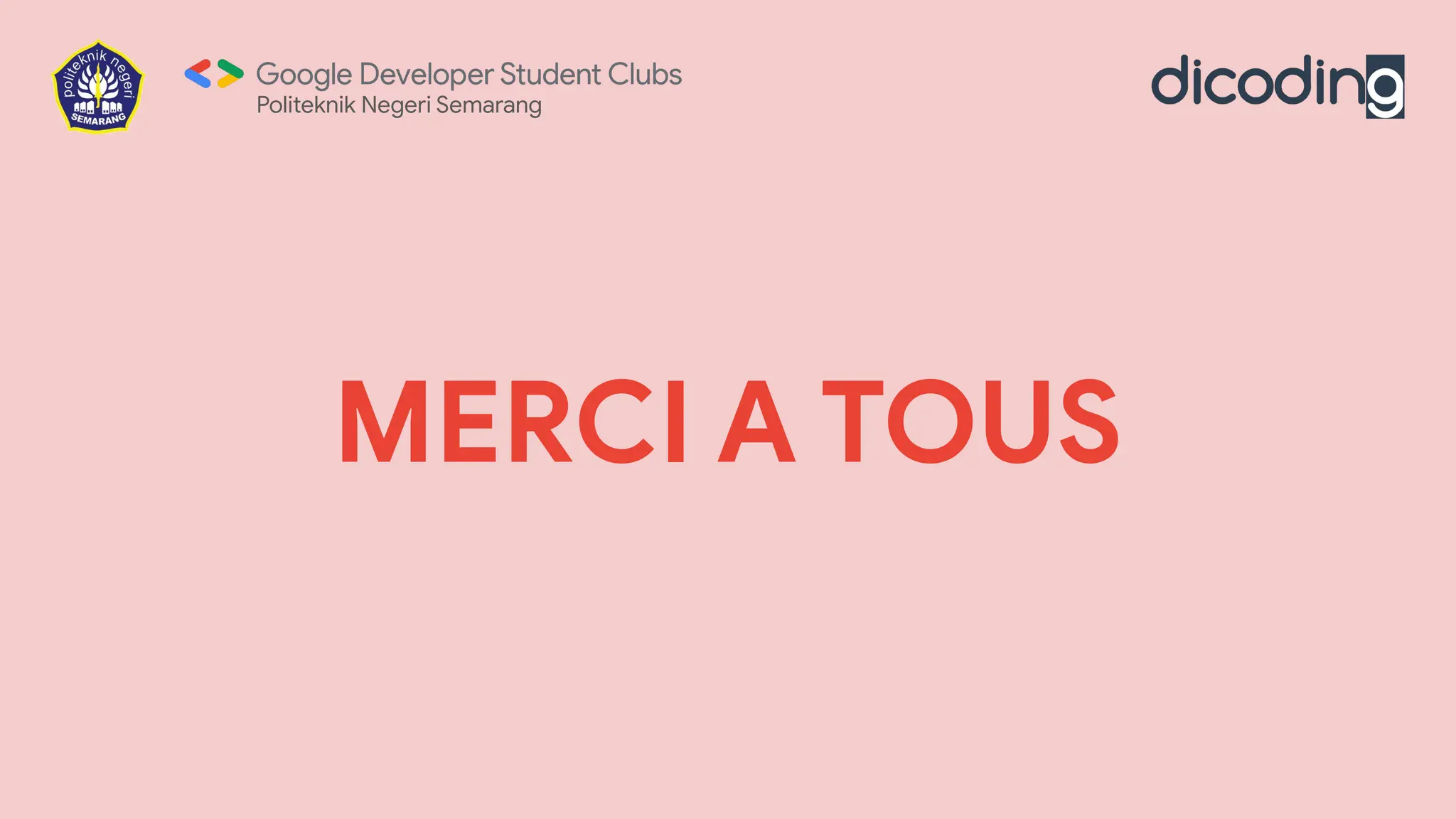 MERCI A TOUS
Politeknik Negeri Semarang
 