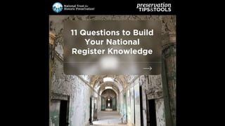 11 Questions to Build Your National Register Knowledge.pptx