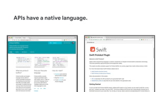APIs have a native language.
 