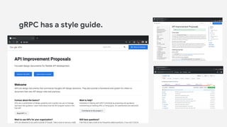 gRPC has a style guide.
 