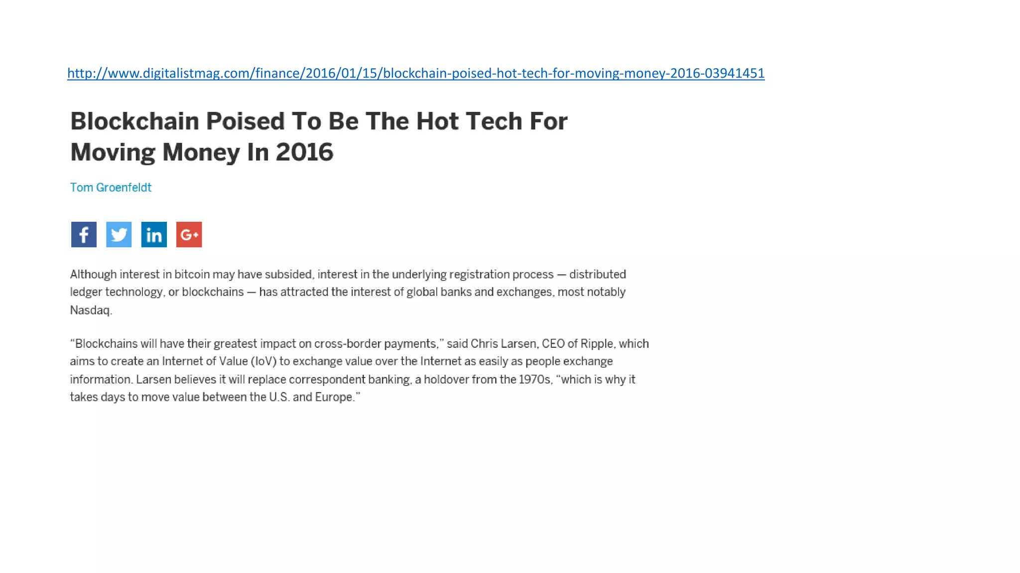 http://www.digitalistmag.com/finance/2016/01/15/blockchain-poised-hot-tech-for-moving-money-2016-03941451 