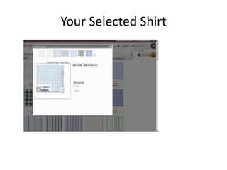 Your Selected Shirt
 