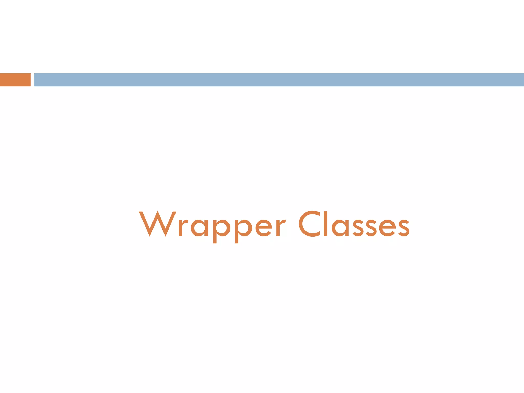 Wrapper Classes 