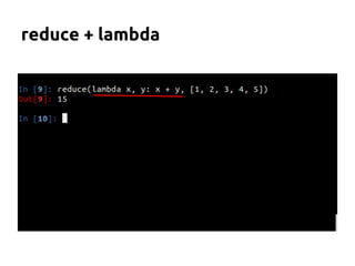 reduce + lambda 
 