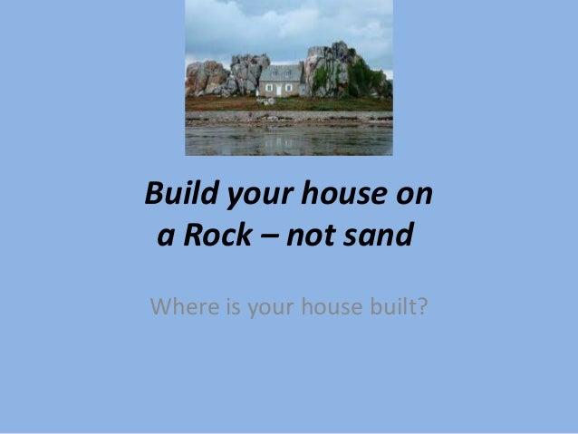 Build Your House On Rocks Bible Build Your House On Rocks Bible