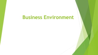 Business Environment
 
