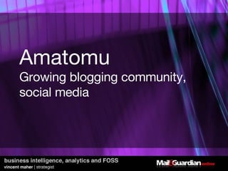 Amatomu Growing blogging community, social media 