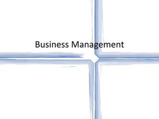 Business Management
 