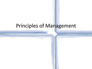 Principles of Management
 