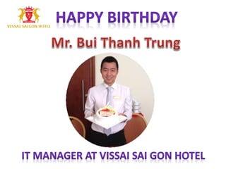 Bui Thanh Trung - Birthday at Vissai Saigon Hotel