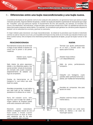 83
Catálogo de Bujías Champion 2009
Recomendaciones Generales
Regresar a Índice
 