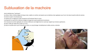 Subluxation de la machoire
Autre méthode plus "technique".
Les 2ème, 3ème, et 4ème doigts de chaque main, repliés en crochet, sont placés sous la mâchoire, bien appliqués sous l'os et non dans la partie molle du menton.
Ils tirent en avant. C’est douloureux.
Un patient qui ne réagit pas à cette manœuvre est forcément dans le coma.
La projection en avant de la mâchoire, éloigne la langue de la paroi postérieure du pharynx.
Si la manoeuvre est bien appliquée, les incisives inférieures sont légèrement en avant par rapport aux incisives supérieures.
On peut s'aider de l'appui des coudes sur le sol.
On peut en profiter pour ouvrir la bouche et retirer un corps étranger immédiatement visible comme un dentier.
 