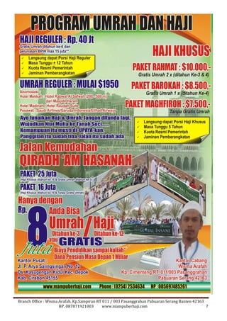 Branch Office : Wisma Arafah, Kp.Sampiran RT 011 / 003 Pasanggrahan Pabuaran Serang Banten 42163 
HP. 087871921003 www.mampuberhaji.com 7 
 