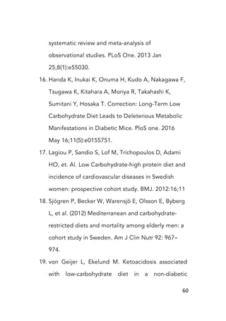 60	
systematic review and meta-analysis of
observational studies. PLoS One. 2013 Jan
25;8(1):e55030.
16. Handa K, Inukai K...