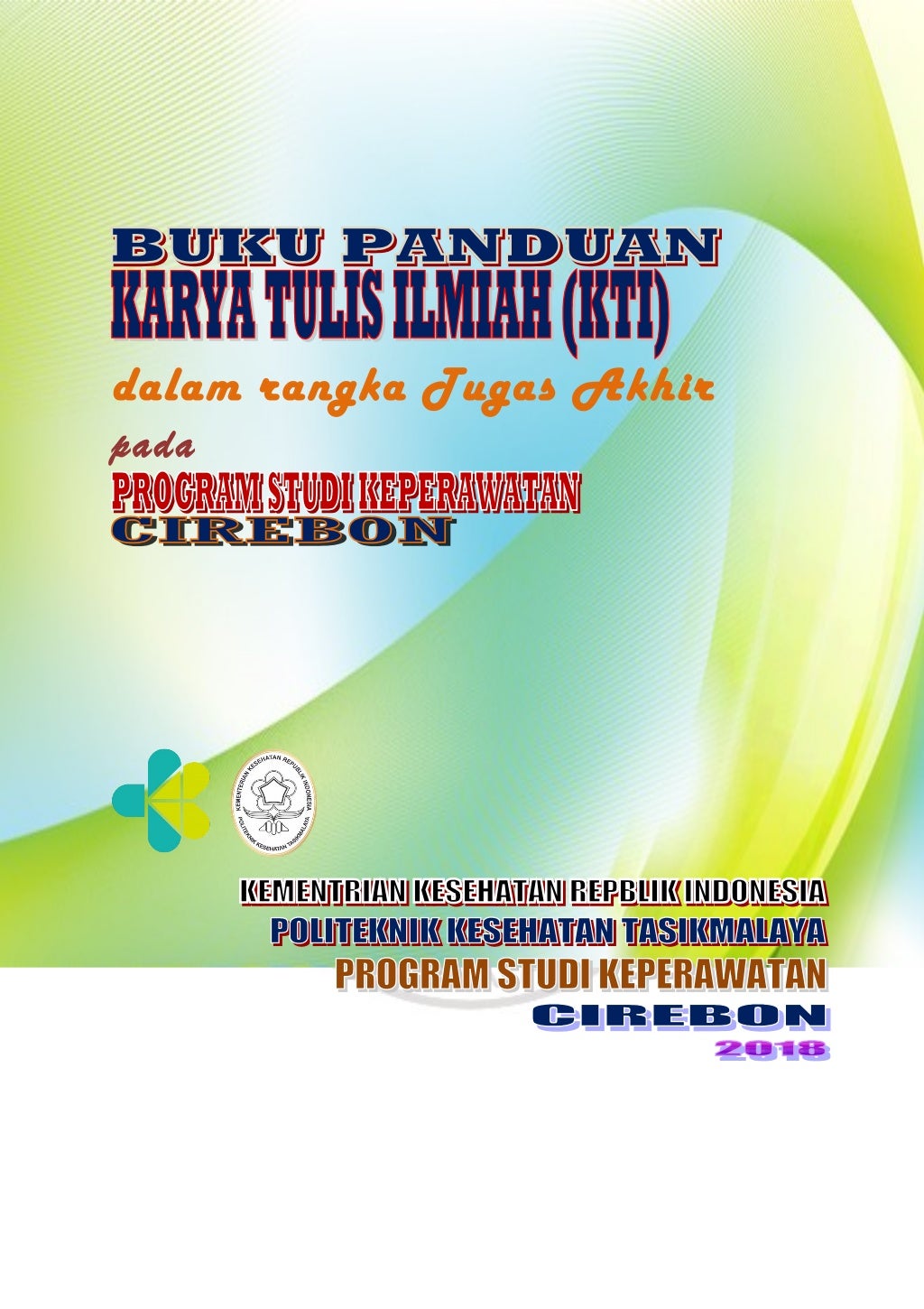 Buku Panduan Karya Tulis Ilmiah Berbasis Studi Kasus 2018