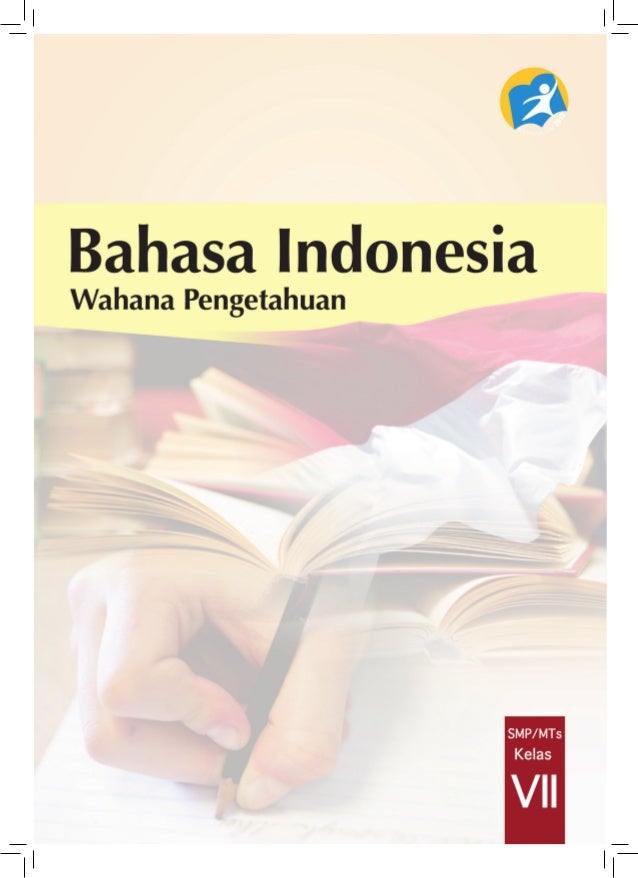 Buku pegangansiswabahasaindonesiasmpkelas7kurikulum2013edisi 