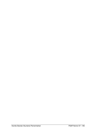Komite Standar Akuntansi Pemerintahan PSAP Nomor 07 - 146
 