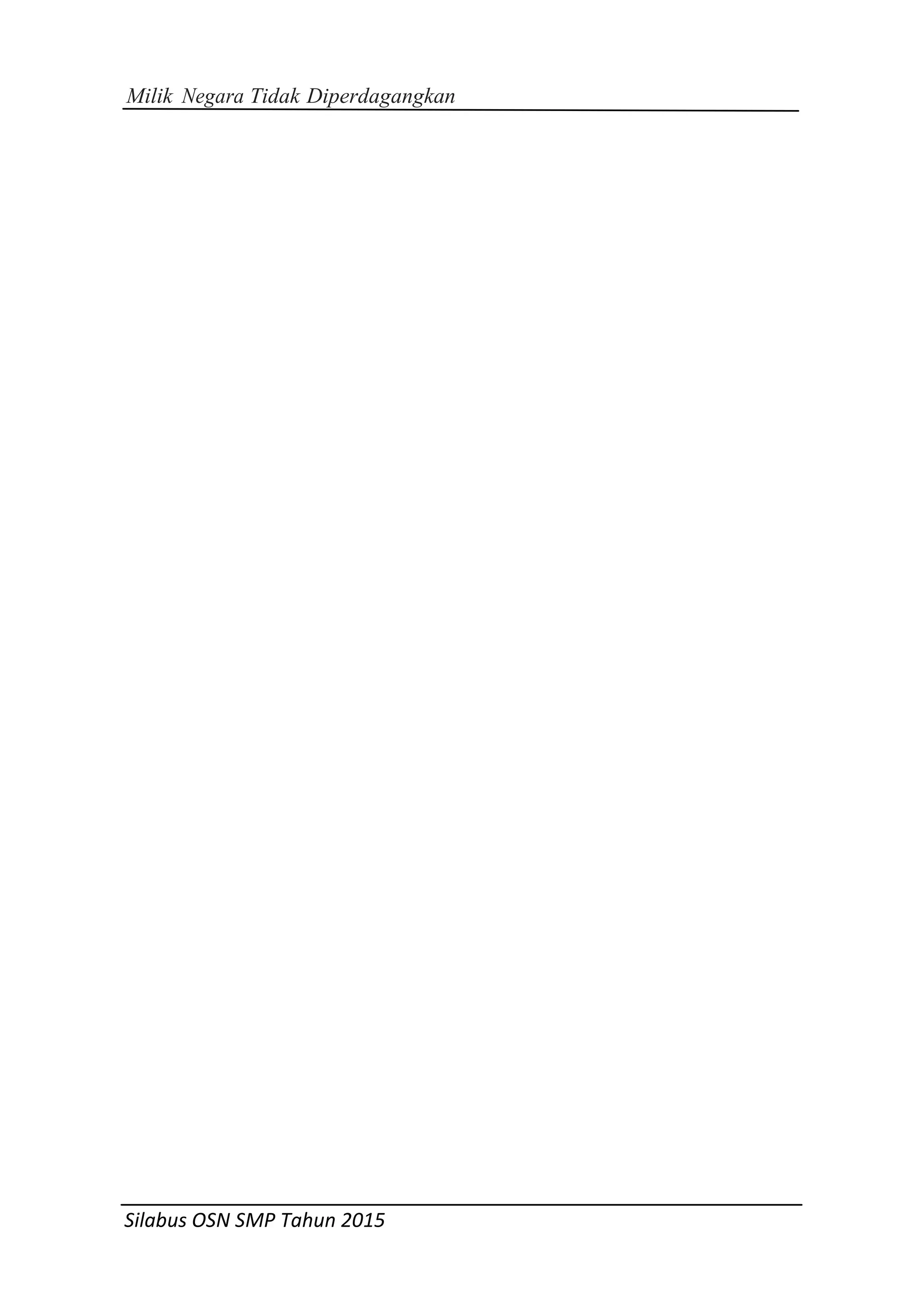 Milik Negara Tidak Diperdagangkan
Silabus OSN SMP Tahun 2015
 