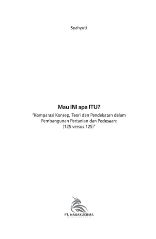 Buku 4 - mau ini apa itu (yuti).pdf BUKU: Mau INI apa ITU? “Komparasi ...