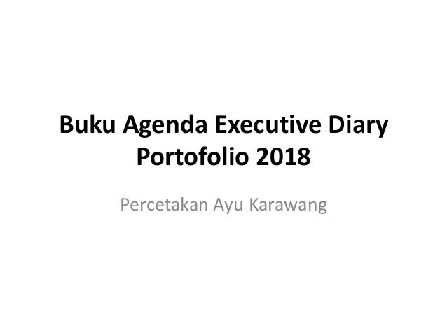 Buku agenda executive diary portofolio 2018