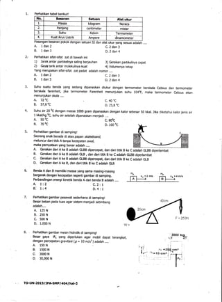 1. Pefhatikan tabel berikut!
I{o. Ercaran Satuan Alat ukur
1. Massa kilogram lleraca
2. Panjang centimeter mistar
3. Suhu ...