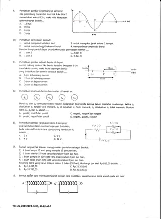 9. Perhatikan gambar gelombang di samping!
Jika gelombang merambat dari titik A ke titik E
memerlukan waktu 0,5 s, maka ni...