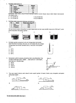 1. Perhatikan tabel berikut ini!
(SI) adalah nomor ....
A, (1), (2) dan (3)
B. (1), (3) dan (5)
c. (2), (4) Oan (slrJ
D. (...