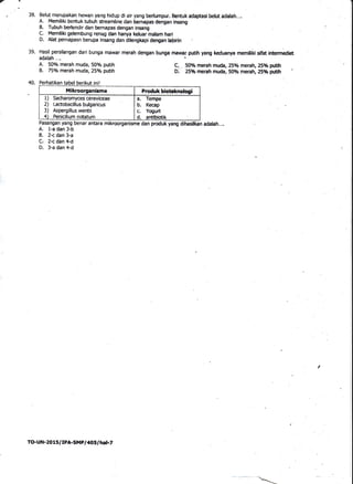 v
38.
39.
Belut merupakan hewan yang hidup di air. yang berlurnpur. Bentuk adaptasi belut adalah....
A. Memiliki berttuk t...
