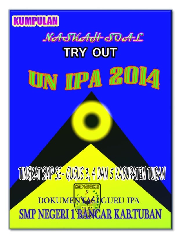 Kumpulan Soal To Un Ipa Kab Tuban Tahun 2014 Tingkat Smp Se Gugus 3