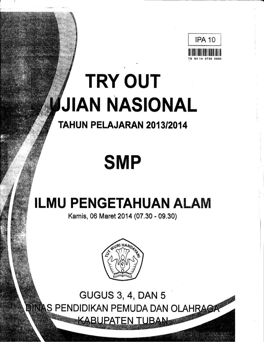 KUMPULAN SOAL TO UN IPA KAB.TUBAN TAHUN 2014 TINGKAT SMP KUMPULAN SOAL TO UN IPA KAB.TUBAN TAHUN 2014 TINGKAT SMP